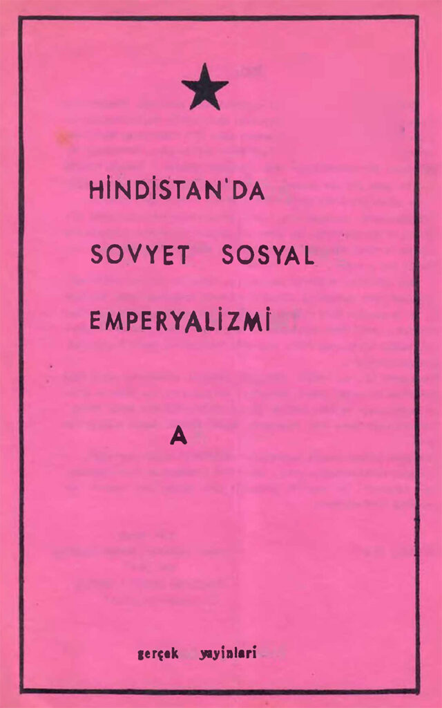 Hindistan`da Sovyet sosyal emperyalizmi - Gerçek Yayınevi